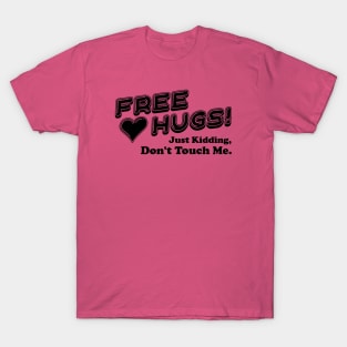 Free Hugs! T-Shirt